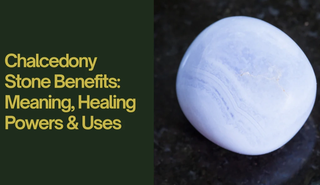 blue chalcedony healing properties